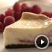 White Chocolate Raspberry Cheesecake (Video)